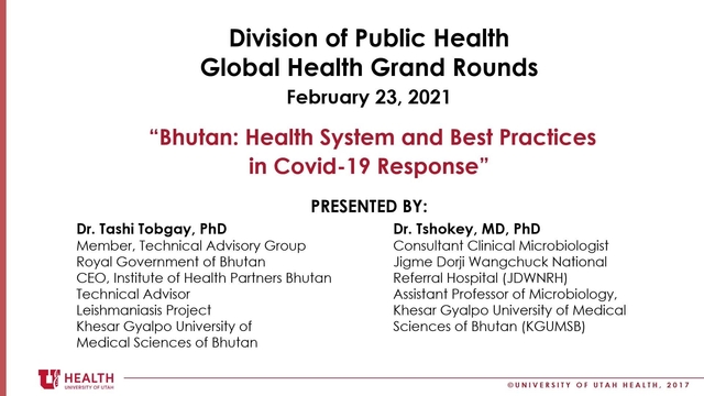 Grand Rounds: Dr. Tashi Tobgay, PhD & Dr. Tshokey, Md, PhD