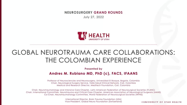 Grand Rounds: Andres M. Rubiano MD, PhD (c), FACS, IFAANS