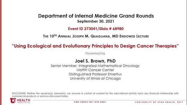 Grand Rounds: Joel S. Brown, PhD