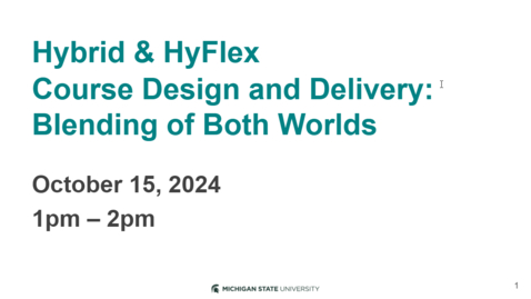 Thumbnail for Hybrid/HyFlex Course Design and Delivery Workshop: Blending the Best of Both Worlds