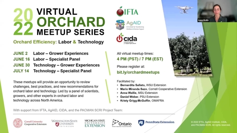 Thumbnail for Webinar #1. 2022 Virtual Orchard Meetup webinar series. Orchard Efficiency: Labor and Technology. 