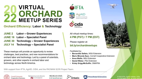 Thumbnail for Webinar #4. 2022 Virtual Orchard Meetup webinar series. Orchard Efficiency: Labor and Technology.