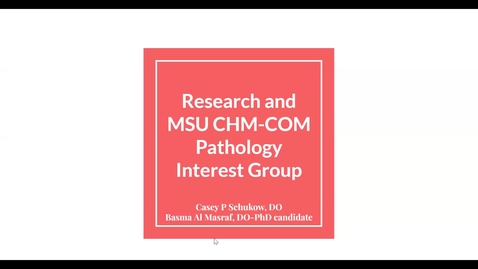 Thumbnail for entry MSU Pathology Interest Group Research Meeting