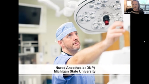 Thumbnail for entry Michigan State University Nurse Anesthesiology Informational Webinar