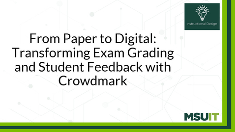 Thumbnail for From Paper to Digital: Transforming Exam Grading and Student Feedback with Crowdmark