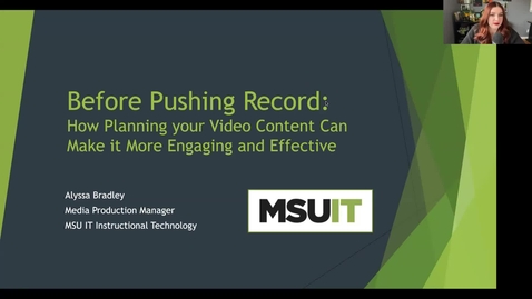 Thumbnail for Before Pushing Record: How Planning your Video Content Can Make It More Engaging and Effective