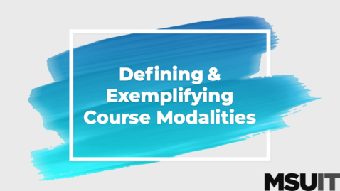Thumbnail for entry Defining &amp; Exemplifying the Modalities Part 2
