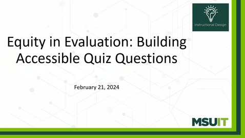 Thumbnail for entry Equity in Evaluation: Building Accessible Quiz Questions
