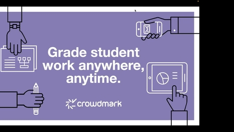 Thumbnail for entry Crowdmark:  How to Grade Faster with Richer Feedback using Crowdmark (06.06.23)
