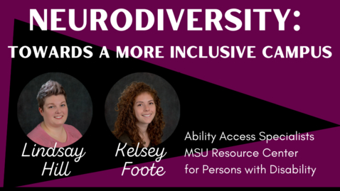 Thumbnail for entry Neurodiversity: Towards a More Inclusive Campus, Lindsay Hill and Kelsey Foote | WACSS Insight Series