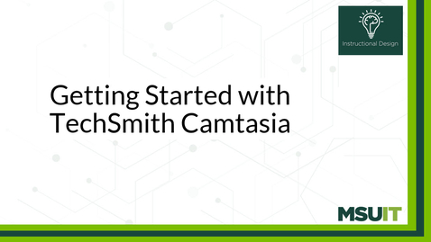 Thumbnail for Getting Started with TechSmith Camtasia