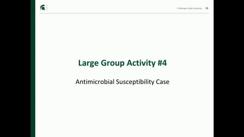 Thumbnail for entry ECE LGA Activity 4 - Antibiotic susceptibility case exercise 10/02/2017