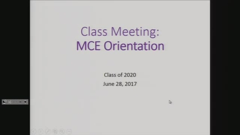 Thumbnail for entry MCE Student Orientation