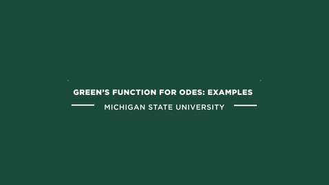 Thumbnail for entry ME 800 Green’s Functions for ODEs: Examples