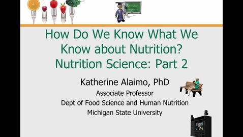 Thumbnail for entry Mini Lecture 1.3 --- Nutrition Science Part 2