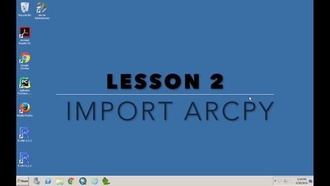Thumbnail for entry Lesson 2 - Import ArcPy