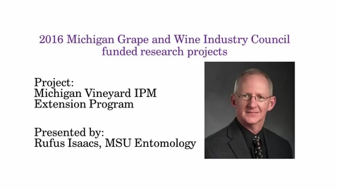 Thumbnail for entry Michigan Vineyard IPM Extension Program