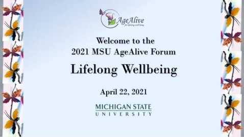 Thumbnail for entry 2121 MSU AgeAlive Annual Forum Legacy Lecture:  Dr. William G. Anderson, D.O., FACOS