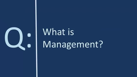 Thumbnail for entry 1 - Introduction to Management and Leadership