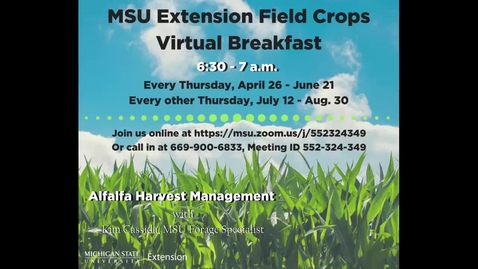 Thumbnail for Virtual Breakfast 5/17/18: Kim Cassida, Alfalfa Harvest Management