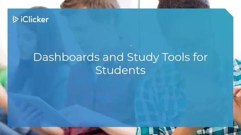 Thumbnail for entry iClicker Mini-Session: Dashboards and Study Tools for Students