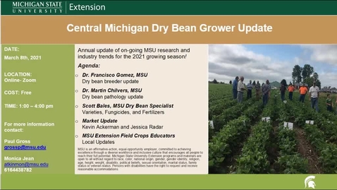 Thumbnail for entry Mid Michigan dry bean update:  MSU Extension  virtual meeting 3.8.21