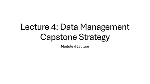 Thumbnail for Module 4 Lecture