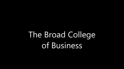 Thumbnail for entry WRA 101 Remix Broad College of Business