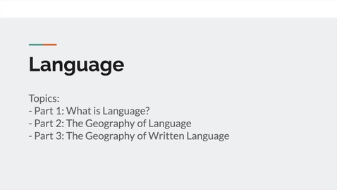 Thumbnail for entry GEO151: Introduction to Lesson Module: Language