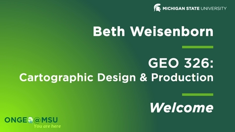Thumbnail for GEO 326: Cartographic Design &amp; Production: Course Introduction