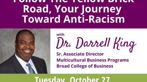 Thumbnail for Follow the Yellow Brick Road: Your Journey toward Anti-Racism  |  WACSS Anti-Racism Insight Series  |  Dr. Darrell King