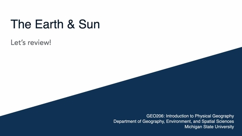 Thumbnail for GEO206: Let's Review: The Earth and Sun