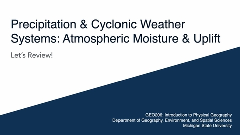 Thumbnail for GEO206: Let's Review: Atmospheric Moisture &amp; Uplift
