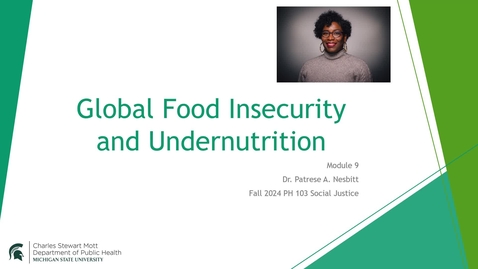 Thumbnail for Module 9 Global Food Insecurity and Undernutrition