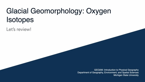 Thumbnail for GEO206: Let's Review: Oxygen Isotopes