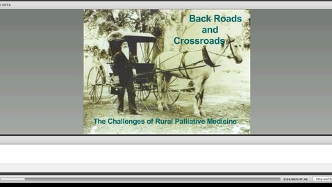 Thumbnail for entry Back Roads and Crossroads: The Challenges of Rural Palliative Medicine