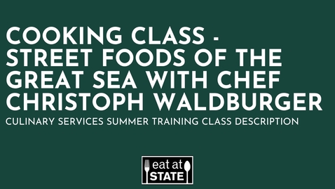 Thumbnail for Culinary Services - 2025 Summer Training - Street Foods of the Great Sea
