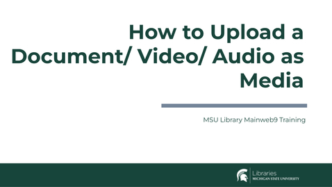 Thumbnail for How to Upload a Document, Video, Audio as Media