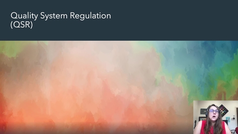 Thumbnail for entry Quality System Regulation and Validation