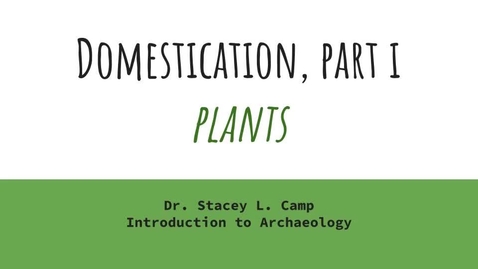 Thumbnail for Domestication Part I - Plants