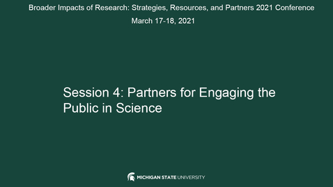 Thumbnail for entry SESSION 4: PARTNERS FOR ENGAGING THE PUBLIC IN SCIENCE