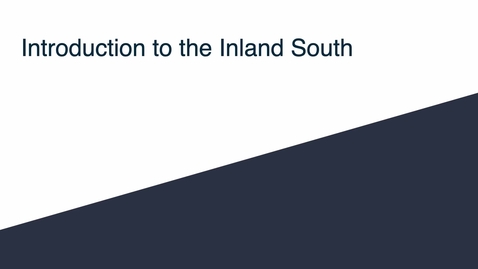 Thumbnail for GEO330: Welcome to the Inland South