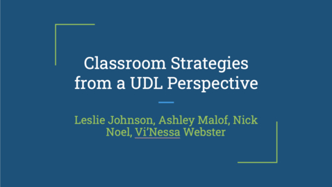 Thumbnail for entry Classroom Strategies from a UDL Perspective (November 9, 2021)