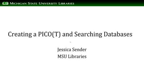 Thumbnail for entry Creating a PICO(T) and Searching Databases