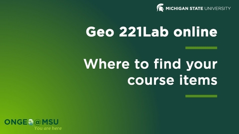 Thumbnail for entry Geo 221Lab: Where to find course items