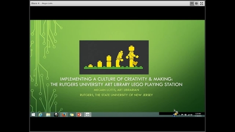 Thumbnail for entry Implementing a Culture of Creativity &amp; Making: The Rutgers University Art Library Lego Playing Station