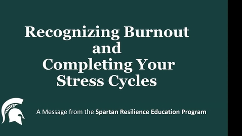 Thumbnail for Recognizing Burnout and Completing your Stress Cycles