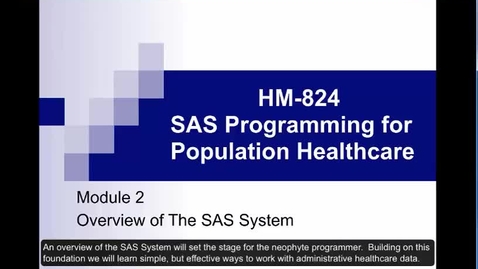 Thumbnail for entry HM824 sec730 Module2SAS-System