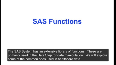 Thumbnail for HM824 sec730 Module6SASFunctionsFormatsDescriptiveStatistics