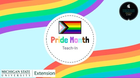 Thumbnail for MSU's Pride Month Teach-In